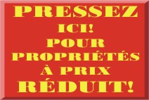 Recevez notre liste complète de POSSESSION BANCAIRE et PROPRIETES DE PRIX TRES REDUIT !